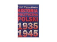 Historia Polityczna Polski 1935 - 1945
