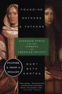 Founding Mothers & Fathers: Gendered Power