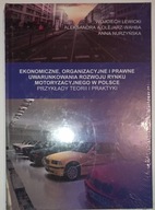 Ekonomiczne organizacyjne prawne uwarunkowania