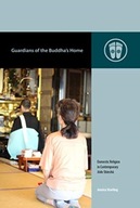 Guardians of the Buddha s Home: Domestic Religion