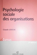 Psychologie sociale des organisations - C. Louche