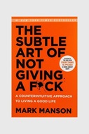 Książka The subtle art of not giving a F*ck, Mark Manson, English HCUS1001