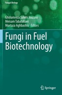 Fungi in Fuel Biotechnology Praca zbiorowa