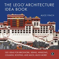 The Lego Architecture Ideas Book: 1001 Ideas for