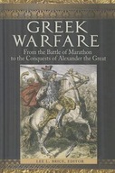 Greek Warfare: From the Battle of Marathon to the