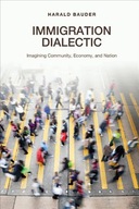 Immigration Dialectic: Imagining Community,