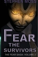 Fear the Survivors (The Fear Saga) BOOK
