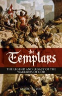 The Templars: The Legend and Legacy of the