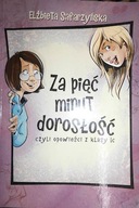 Za pięć minut dorosłość - Safarzyńska