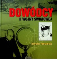 Dowódcy II wojny światowej Tom 7 Isoroku