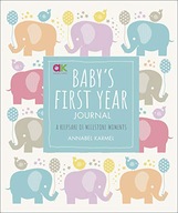 Baby s First Year Journal: A Keepsake of