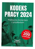 KODEKS PRACY 2024 PRAKTYCZNY KOMENTARZ PRACA ZBIOROWA