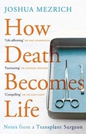 How Death Becomes Life: Notes from a Transplant