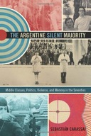 The Argentine Silent Majority: Middle Classes,