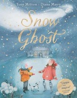Snow Ghost: The Most Heartwarming Picture Book of