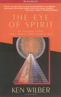 The Eye of Spirit: An Integral Vision for a World