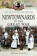 Newtownards in the Great War Lindsay Allister,