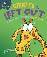 Behaviour Matters: Giraffe Is Left Out - A book