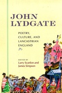 John Lydgate: Poetry, Culture, and Lancastrian