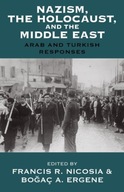 Nazism, the Holocaust, and the Middle East: Arab