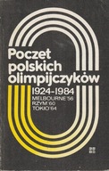 POCZET POLSKICH OLIMPIJCZYKÓW 1924-1984 MELBOURNE RZYM TOKIO zespół