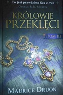 Królowie przeklęci. Tom III - Maurice Druon