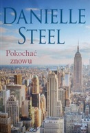 Danielle Steel Pokochać znowu