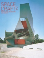 Spacecraft 2: More Fleeting Architecture and