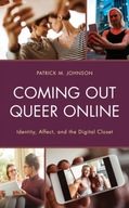 Coming Out Queer Online: Identity, Affect, and