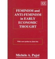 FEMINISM AND ANTI-FEMINISM IN EARLY ECONOMIC