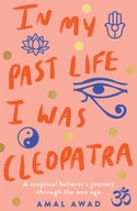 In My Past Life I was Cleopatra: A sceptical