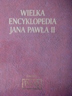 WIELKA ENCYKLOPEDIA JANA PAWŁA II TOM XXV Praca zbiorowa