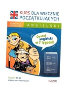 ANGIELSKI KURS DLA WIECZNIE POCZĄTKUJĄCYCH PRACA ZBIOROWA