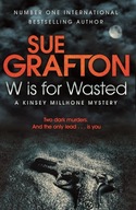 W is for Wasted Grafton Sue