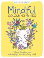 Mindful Colouring for Kids: Pictures to colour