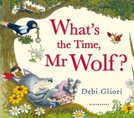 What s the Time, Mr Wolf? Gliori Debi