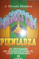 Magnetyzm pieniądza - Walters