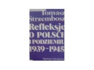 Refleksje o Polsce i podziemiu 1939-1945 -