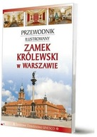 Przewodnik ilustrowany Zamek Królewski w