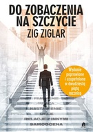 Do zobaczenia na szczycie Zig Ziglar