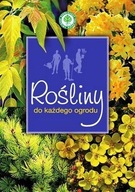 Rośliny do każdego ogrodu Praca zbiorowa