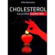 Cholesterol naukowe kłamstwo Ravnskow Zięba