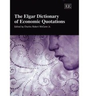 The Elgar Dictionary of Economic Quotations Praca