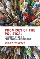 Promises of the Political: Insurgent Cities in a