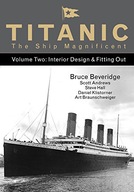 Titanic the Ship Magnificent - Volume Two: