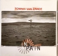 CD IN PAIN TOWNES VAN ZANDT