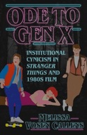 Ode to Gen X: Institutional Cynicism in Stranger