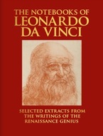 The Notebooks of Leonardo da Vinci: Selected