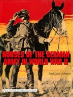 Horses of the German Army in World War II Johnson