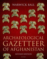 Archaeological Gazetteer of Afghanistan: Revised
